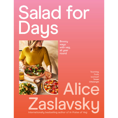 Salad For Days - Alice Zaslavsky