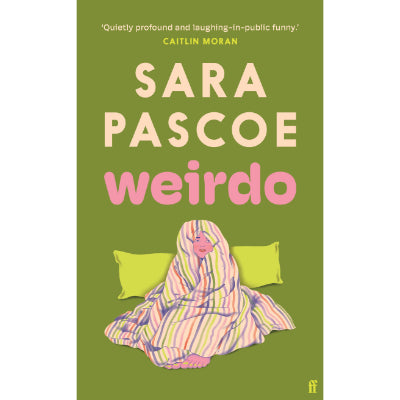 Weirdo - Sara Pascoe