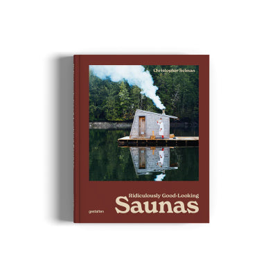 Ridiculously Good Looking Saunas - Christopher Selman
