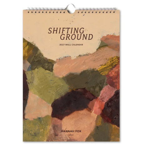 Shifting Ground 2027 Art Wall Calendar - Hannah Fox