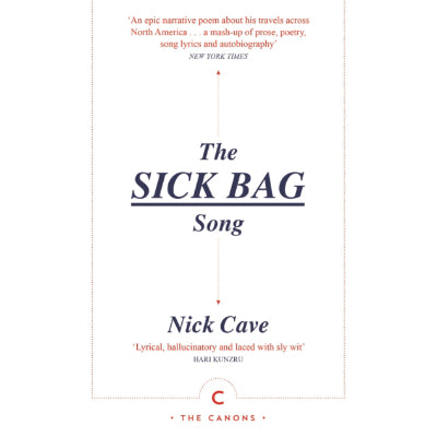 The Sick Bag Song (2023 Paperback) - Nick Cave