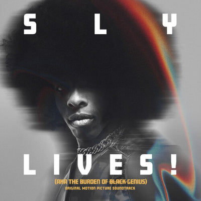 Sly & The Family Stone - SLY LIVES! (AKA The Burden of Black Genius) (Original Soundtrack) (2LP Vinyl)