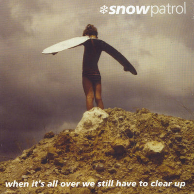Snow Patrol - When It's All Over We Still Have To Clear Up (Vinyl)