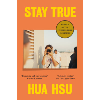 Stay True - Hua Hsu (Paperback)