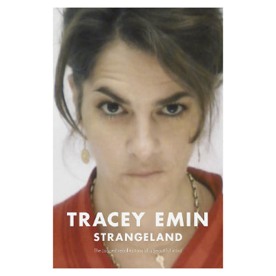 Strangeland - Tracey Emin