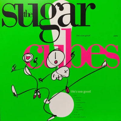 Sugarcubes - Life's Too Good (Transparent Vinyl)