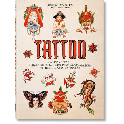 TATTOO. 1730s-1970s. Henk Schiffmacher’s Private Collection. 40th Ed. - Henk Schiffmacher