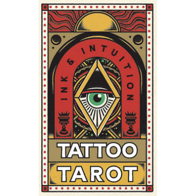 Tattoo Tarot : Ink & Intuition: Ink & Intuition (Mini Sized Kit)