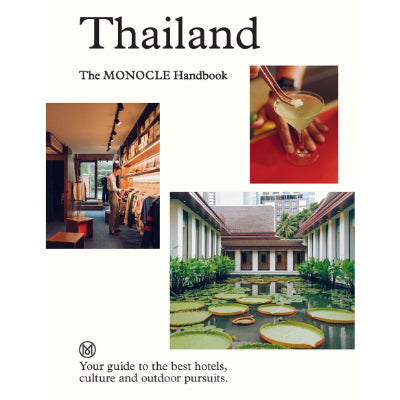 Thailand: The Monocle Handbook