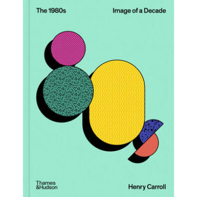 The 1980s - Henry Carroll