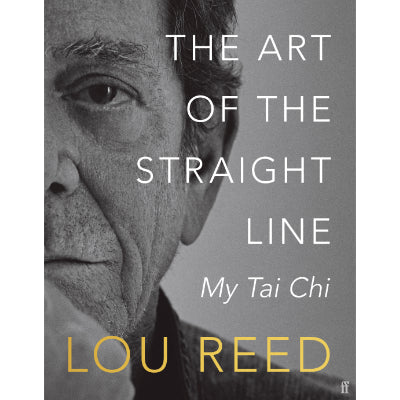 The Art of The Straight Line - Lou Reed