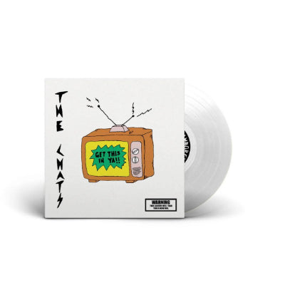 Chats, The - Get This In Ya (Transparent Vinyl)