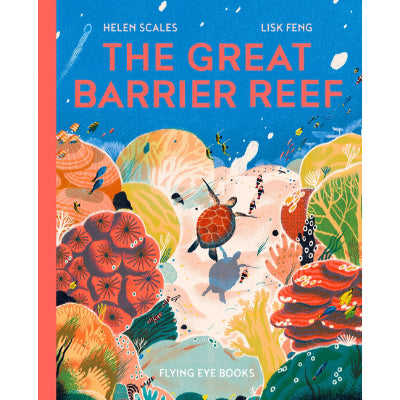 The Great Barrier Reef - Helen Scales