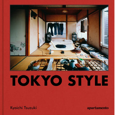 【初版】TOKYO STYLE　tokyo style Tokyo Style - Kyoichi Tsuzuki - Happy Valley