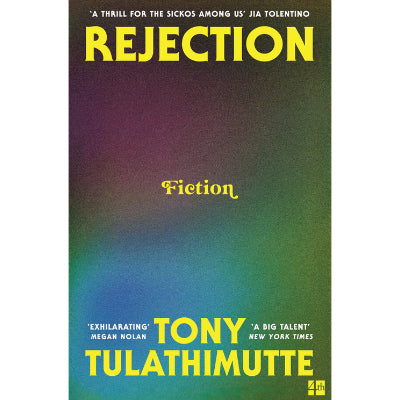Rejection - Tony Tulathimutte