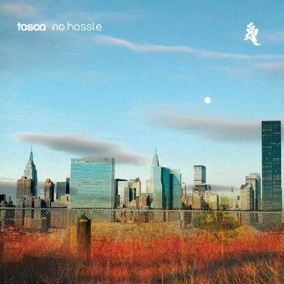 Tosca - No Hassle (Deluxe 15th Anniversary 3LP Vinyl)