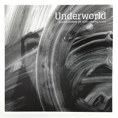 Underworld - Barbara Barbara We Face A Shining Future (180G Half-Speed 1LP Vinyl)