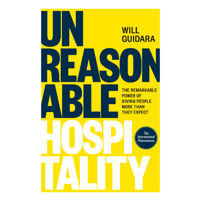 Unreasonable Hospitality - Will Guidara