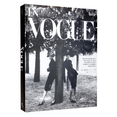 In Vogue: An Illustrated History of the World's Most Famous Fashion Magazine - Alberto Oliva