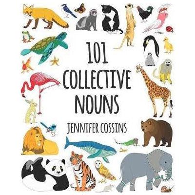 101 Collective Nouns - Happy Valley Jennifer Cossins Book