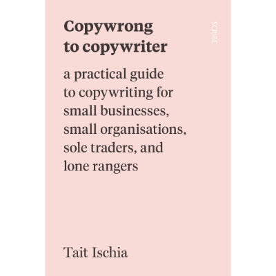 Copywrong to Copywriting - Tait Ischia - Happy Valley