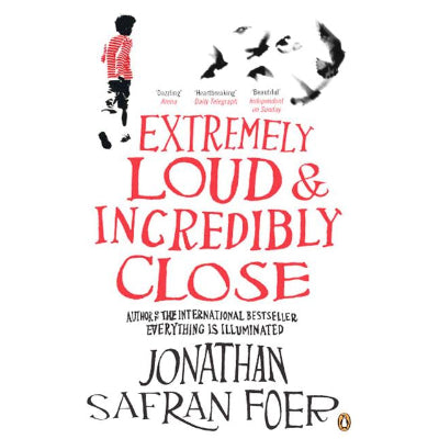 Extremely Loud and Incredibly Close -  Jonathan Safran Foer
