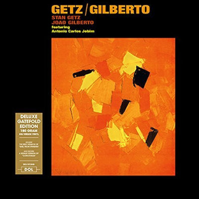 Getz & Joao Gilberto Featuring Antonio Carlos Jobim, Stan - Getz / Gilberto (2021 Deluxe Gatefold Vinyl Reissue)