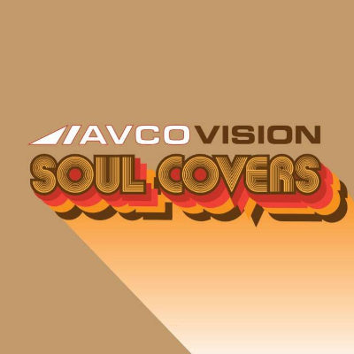AVCO Vision: Soul Covers (RSD Black Friday Release) (Vinyl)