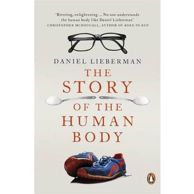 The Story of the Human Body - Dan Lieberman
