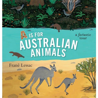 A is for Australian Animals - Happy Valley Frane Lessac Book