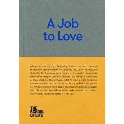 A Job To Love - Happy Valley The School Of Life Book