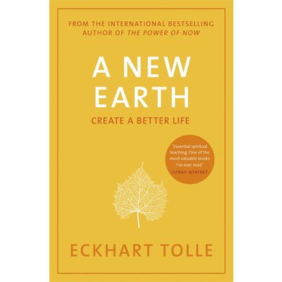 A New Earth : Create A Better Life - Happy Valley Eckhart Tolle Book