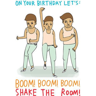 Able & Game Card - On Your Birthday Let's Boom Boom Shake The Room - Happy Valley Able & Game Card