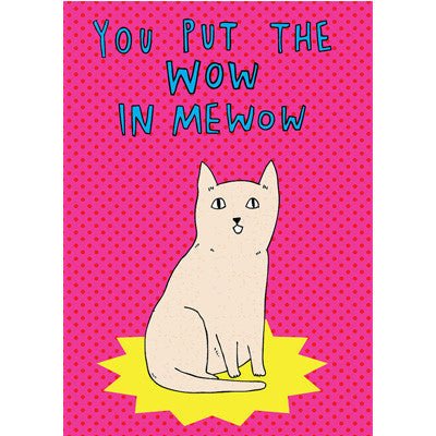 Able & Game Card - You Put The Wow In Mewow - Happy Valley Able & Game Card