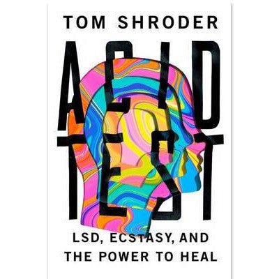 Acid Test - Happy Valley Tom Shroder Book