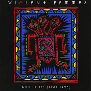 Violent Femmes - Add It Up 1981 - 1993 (Aqua Vinyl)