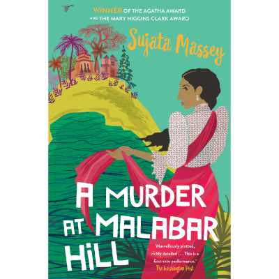 Murder At Malabar Hill - Sujata Massey