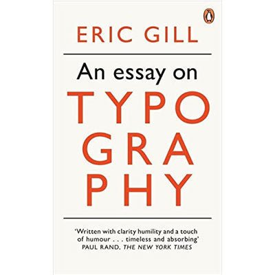 An Essay On Typography - Happy Valley Eric Gill Book