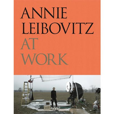 Annie Leibovitz at Work (Revised Edition) - Happy Valley Annie Leibovitz Book