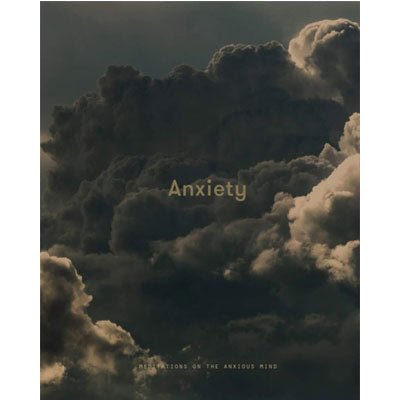Anxiety : Meditations on the Anxious Mind - Happy Valley The School Of Life Book