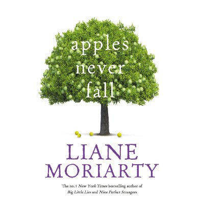 Apples Never Fall - Happy Valley Liane Moriarty Book