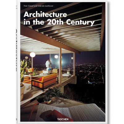 Architecture in the 20th Century - Peter Gössel, Gabriele Leuthäuser, TASCHEN