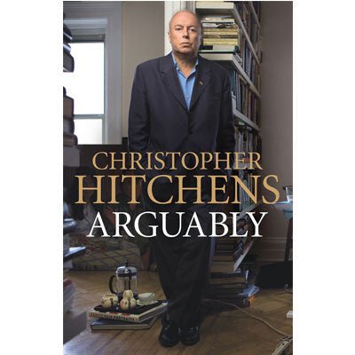 Arguably - Happy Valley Christopher Hitchens Book