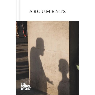 Arguments - Happy Valley The School Of Life Book