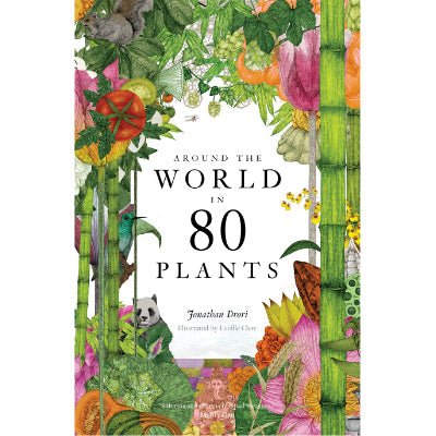 Around the World in 80 Plants - Happy Valley Jonathan Drori, Lucille Clerc Book