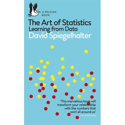 Art of Statistics : Learning from Data - Happy Valley David Spiegelhalter Book