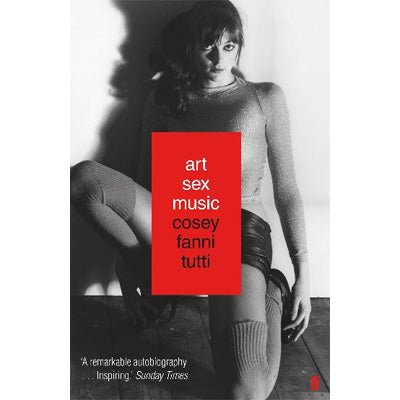 Art Sex Music - Happy Valley Cosey Fanni Tutti Book