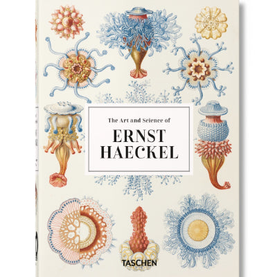Art and Science of Ernst Haeckel (40th Edition) - Rainer Willmann, Julia Voss, TASCHEN