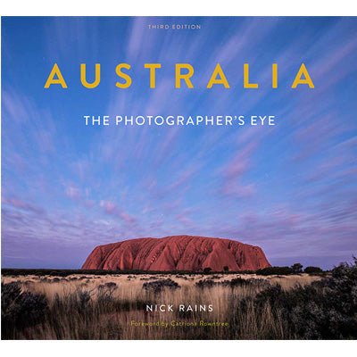 Australia : The Photographer's Eye (3rd Edition) - Happy Valley Nick Rains Book