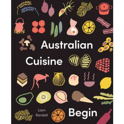 Australian Cuisine Begin - Liam Randall
